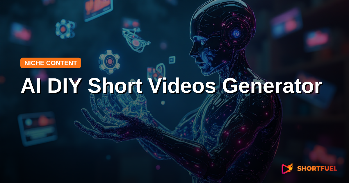AI DIY Short Videos Generator